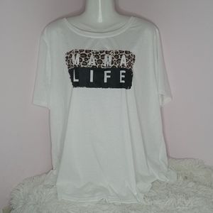 Mama life shirt